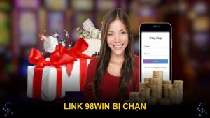 link 98win bị chặn